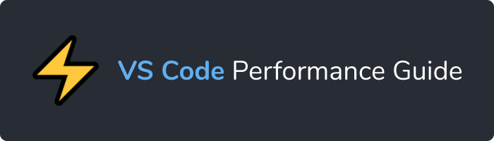 Here's How to Make VSCode Faster